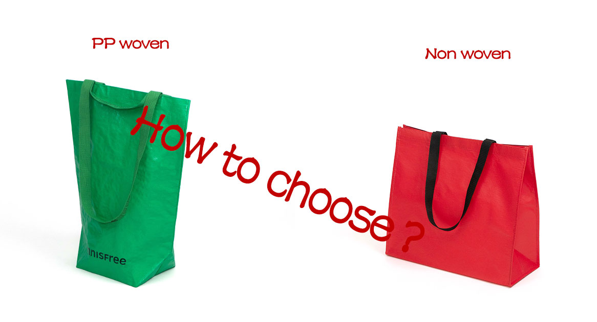 How to choose non woven bag and pp woven bag?